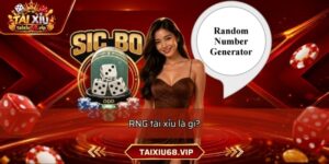 RNG tài xỉu là gì?